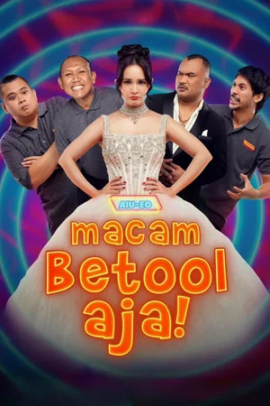 Постер: AIU-EO: Macam Betool Aja!