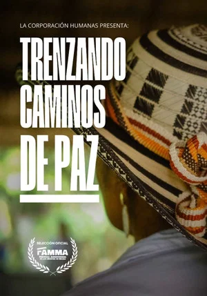 Постер: Trenzando caminos de paz
