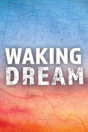 Постер: Waking Dream