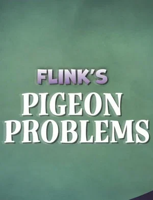 Постер: Flink's Pigeon Problems
