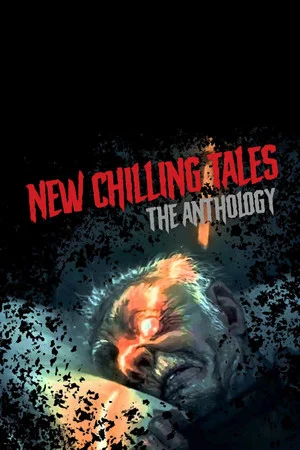 Постер: New Chilling Tales: The Anthology