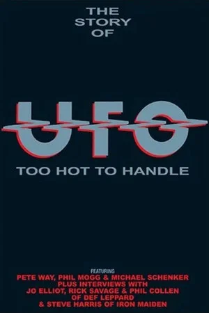 Постер: The Story of UFO: Too Hot To Handle