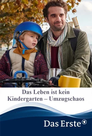 Постер: Das Leben ist kein Kindergarten – Umzugschaos