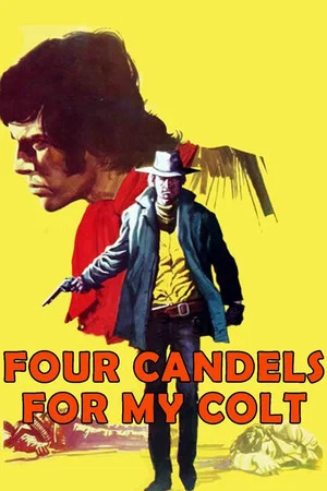 Постер: Four Candles for My Colt
