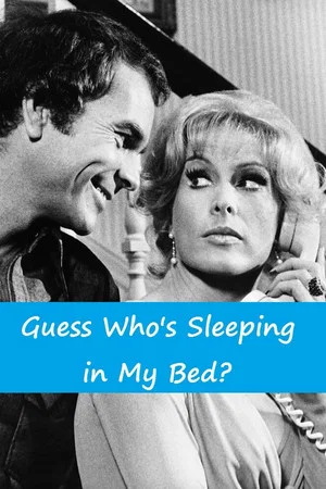 Постер: Guess Who's Sleeping in My Bed?