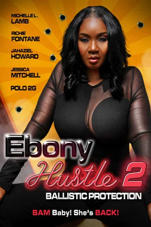 Постер: Ebony Hustle 2: Ballistic Protection