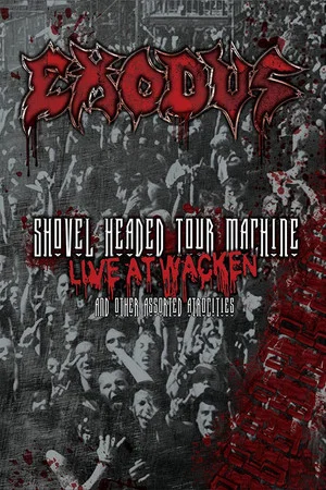 Постер: Exodus: Shovel Headed Tour Machine