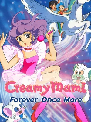 Постер: Creamy Mami: Forever Once More