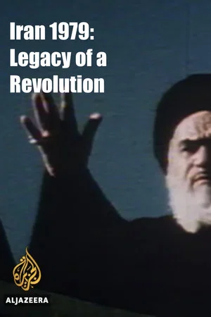Постер: Iran 1979: Legacy of a Revolution
