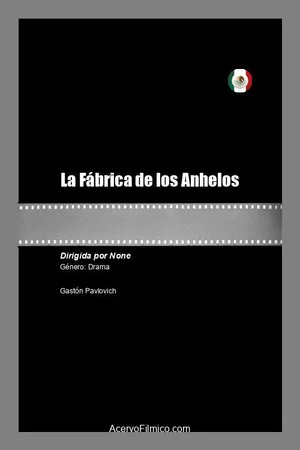Постер: La Fábrica de los Anhelos