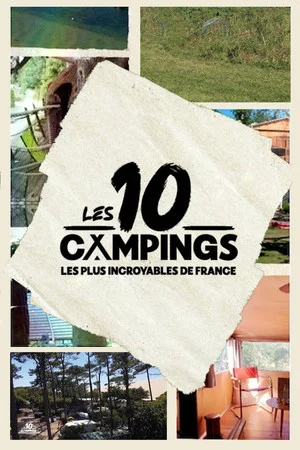 Постер: Les 10 campings les plus incroyables de France
