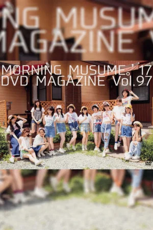 Постер: Morning Musume.'17 DVD Magazine Vol.97