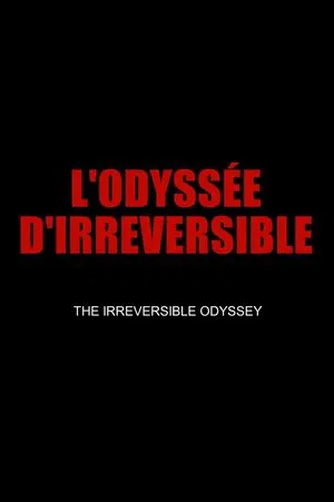 Постер: The Irreversible Odyssey