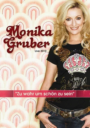 Постер: Monika Gruber: Zu wahr um schön zu sein