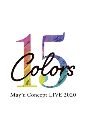 Постер: May’n Concept LIVE 2020「15Colors」