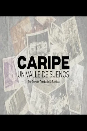 Постер: Caripe, un valle de sueños