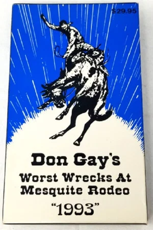 Постер: Don Gay's Worst Wrecks at Mesquite Rodeo 1993