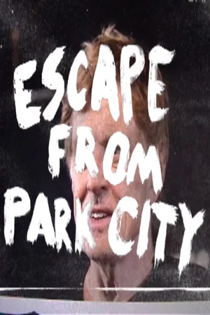 Постер: Escape from Park City