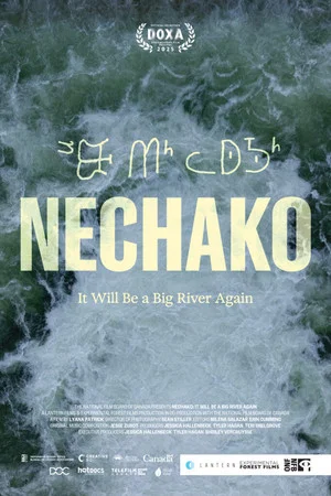 Постер: Nechako: It Will Be A Big River Again