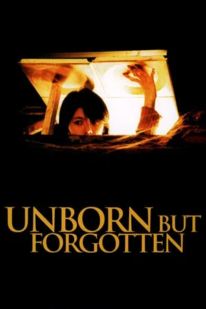 Постер: Unborn but Forgotten