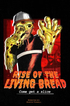 Постер: Rise of the Living Bread