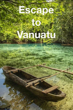 Постер: Escape to Vanuatu