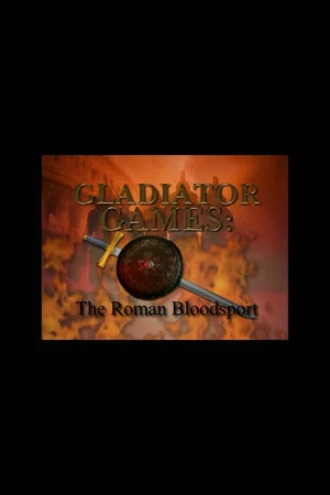 Постер: Gladiator Games: The Roman Bloodsport