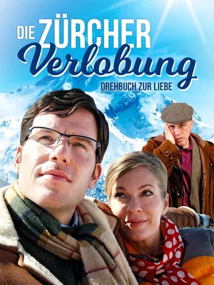 Постер: Die Zürcher Verlobung - Drehbuch zur Liebe