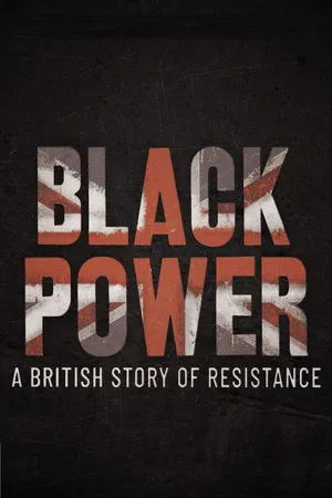Постер: Black Power: A British Story of Resistance