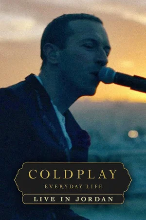 Постер: Coldplay: Everyday Life – Live in Jordan