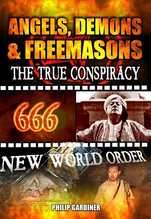 Постер: Angels, Demons and Freemasons: The True Conspiracy