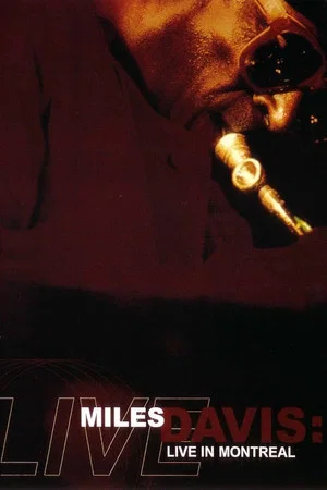 Постер: Miles Davis: Live in Montreal