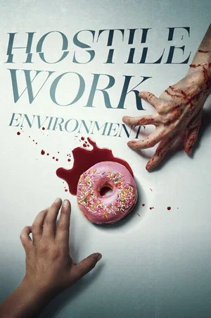 Постер: Hostile Work Environment