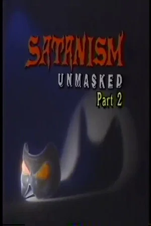 Постер: Satanism Unmasked Part 2