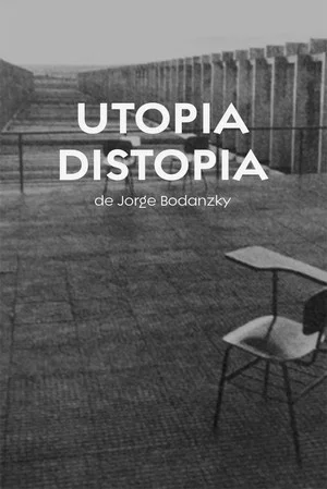Постер: Utopia, Distopia
