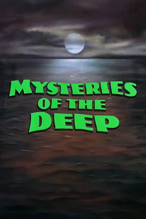 Постер: Mysteries of the Deep