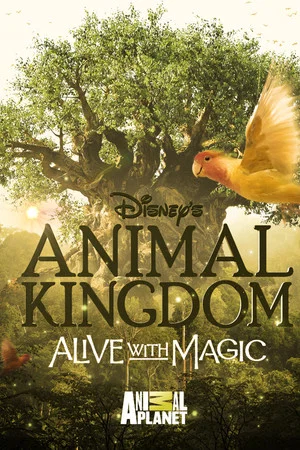 Постер: Disney's Animal Kingdom: Alive with Magic