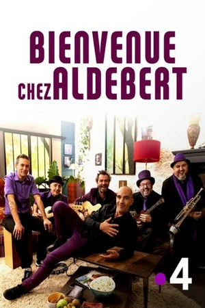 Постер: Bienvenue chez Aldebert