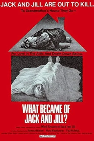 Постер: What Became of Jack and Jill?