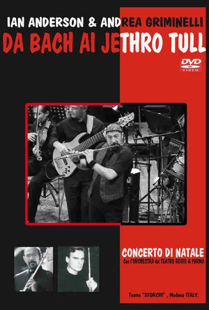 Постер: Ian Anderson & A. Griminelli - Da Bach Ai Jethro Tull - Concerto Di Natale 2004