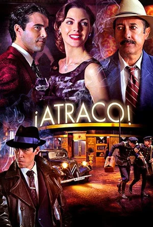 Постер: ¡Atraco!