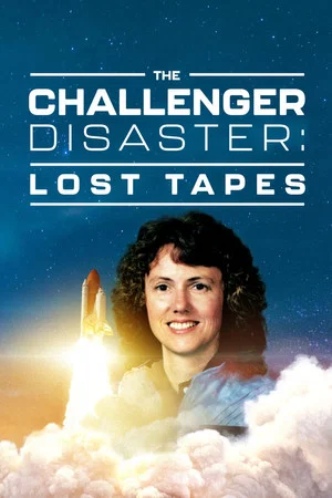 Постер: The Challenger Disaster: Lost Tapes