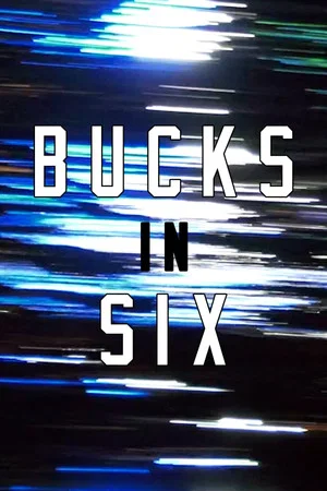 Постер: BUCKS IN SIX