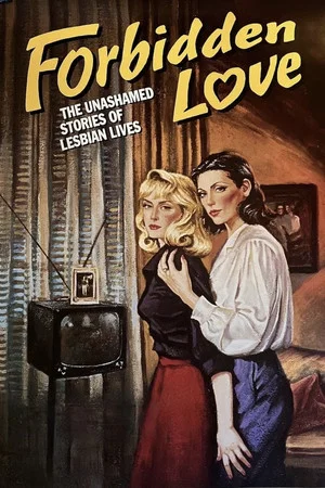 Постер: Forbidden Love: The Unashamed Stories of Lesbian Lives