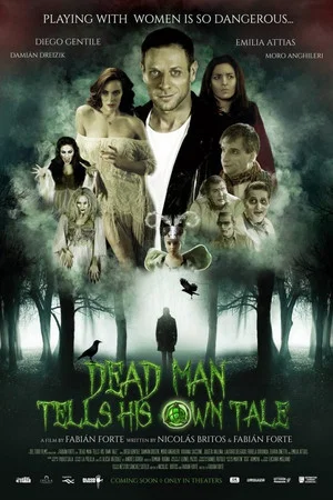 Постер: Dead Man Tells His Own Tale
