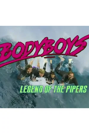 Постер: Body Boys: Legend of the Pipers