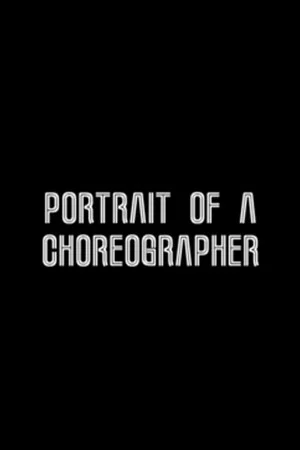 Постер: Portrait of a Choreographer