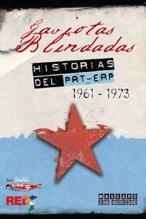 Постер: Gaviotas Blindadas, historias del PRT-ERP