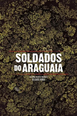 Постер: Soldados do Araguaia