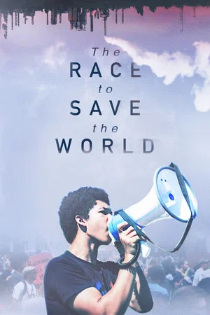 Постер: The Race to Save the World